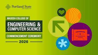 PSU Commencement 2026 – Maseeh College of Engineering and Computer Science Commencement Ceremony