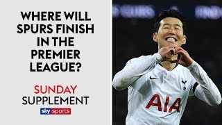 Where will Spurs finish in the Premier League? | Sunday Supplement