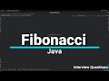Fibonacci Interview Question in Java