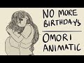 No More Birthdays || Omori Animatic [SPOILERS]