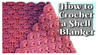 How to crochet Shell Stitch Baby Blanket [SHELL STITCH]