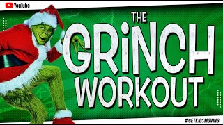 The 'GRINCH' Christmas Workout (10Mins) #THEGRINCH