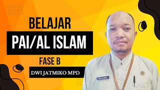 Kupas Tuntas Soal PAI Fase B Menuju Sukses Bersama | Dwi Jatmiko MPd