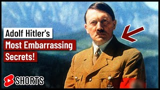 Adolf Hitler's Most Embarrassing Secrets! #Shorts