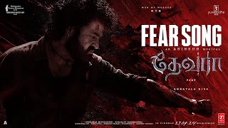 Fear Song | Devara Part - 1 | NTR | Koratala Siva | Anirudh Ravichander | 10 Oct 2024