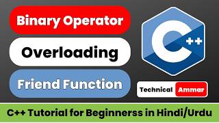 Binary Operator Overloading in C++ using Friend Function | C++ Tutorial for Beginners #66