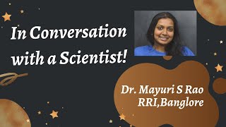 Conversation with Scientist Mayuri S Rao | Switching from Engineering to Astrophysics