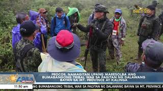 PROCOR, namagitan upang maresolba ang bumabangong tribal war sa 2 bayan sa Mt. Province at Kalinga