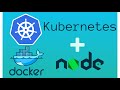 Deploy NodeJS App to Kubernetes | Docker + Kubernetes | Basic Tutorial