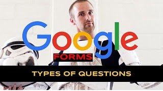 Types of Questions in Google Forms