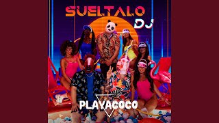 Suéltalo DJ