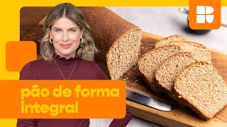 Pão de forma 100% integral | Rita Lobo | Cozinha Prática