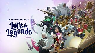 TFT Set 16: Lore and Legends Soundtrack (Loop)