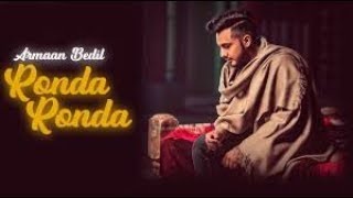 Ronda Ronda (Full Video) | Armaan Bedil | Veet Baljit  Latest Punjabi Song 2018