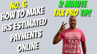 How to make IRS estimated tax payments online | 2 Min Tax Pro Tip