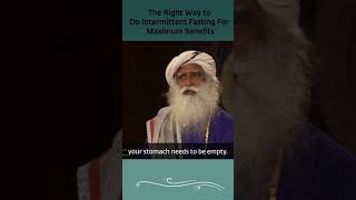 Intermittent Fasting || Right Way To Do It. || Sadhguru Exclusive #shorts