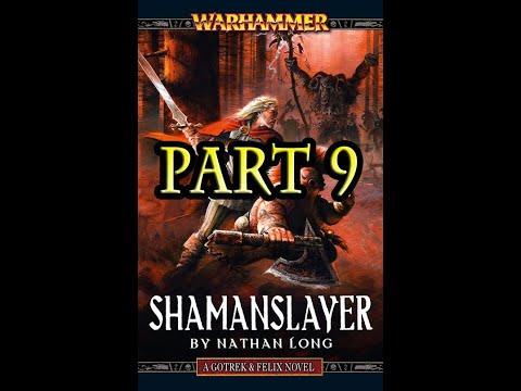 Warhammer Fantasy – Gotrek and Felix – Shamanslayer (Part 9/23)