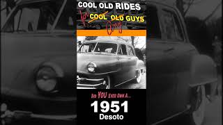 1951 Desoto  - Old Rides