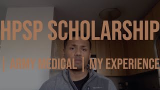 HPSP Scholarship | Army Medical | My Experience