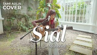 Download Lagu SIAL MAHALINI TAMI AULIA... MP3 Gratis