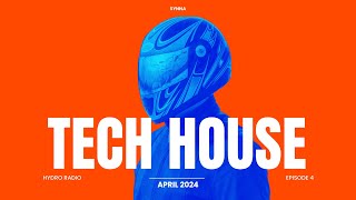 HYDRO Radio EP. 4 (Tech House, Bass House, House Mix) | April 2024