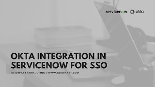 Okta Integration in ServiceNow for SSO