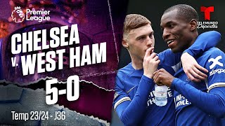 Chelsea v. West Ham 5-0 - Highlights & Goles | Premier League | Telemundo Deportes
