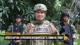 Ejercito captura 10 presuntos integrantes de “el combo del zurdo”