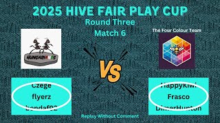 flyerz vs Frasco - HungariAnts vs Four Colour Team - 2025 Hive Fair Play Cup - Round 3 Match 6 Tbl 2