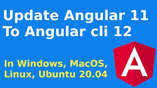 How to update Angular 11 to Angular 12 | Migrate Angular 11 to Angular 12 | Install angular/cli@12