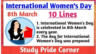 10 Lines on International Women's Day | 10 Lines on Women's Day in English |StudyPrideCorner