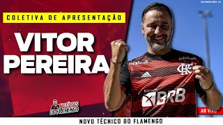 Coletiva de Apresentação do novo técnico do Flamengo: VITOR PEREIRA