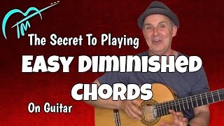 Diminished Chords Made Easy For Guitar