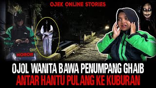 NARIK SAMPAI MALAM !! OJOL WANITA INI ANTAR HANTU MATI BERANAK KE KUBURAN! BIKIN MERINDING!!!