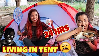 LIVING in A TENT FOR 24 HOURS CHALLENGE - OVERNIGHT 24 Hr In TENT ALONG, MOST SCARY Challenge INDIA