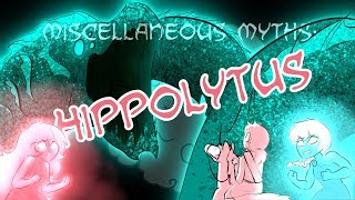 Miscellaneous Myths: Hippolytus