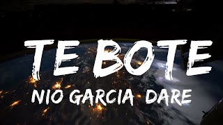 Nio Garcia, Darell, Casper Magico - Te Bote (Letras / Lyrics)  | 30mins Chill Music