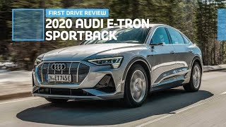 First Drive: 2020 Audi E-tron Sportback
