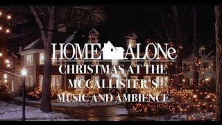 HOME ALONE - Christmas Music & Ambience