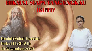 HIKMAT SIAPA YANG ENGKAU IKUTI? - AKHIR ZAMAN