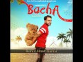 Bacha (Full Song) | Prabh Gill | Jaani | B Praak | Latest Punjabi Song 2016 | Speed Records | Remix