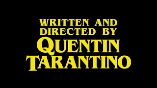 Quentin Tarantino - All Opening Credits