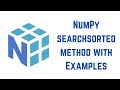 Python NumPy Tutorial For Beginners - NumPy | searchsorted method with Examples