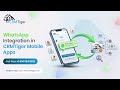WhatsApp Integration in CRMTiger Mobile Apps