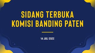 SIDANG TERBUKA KOMISI BANDING PATEN