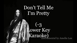Faouzia - Don't Tell Me I'm Pretty (-3 LOWER KEY Piano Instrumental / Karaoke)