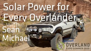 Virtual Overland Expo Summer 2020- Solar Power for Every Overlander