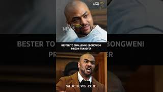 Bester to challenge eBongweni prison transfer #sabcnews #sabc #thabobester #eBongweni