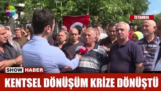 Kentsel dönüşüm krize dönüştü