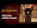 Terço das Santas Chagas | 04 de dezembro de 2024 | @PadreManzottiOficial